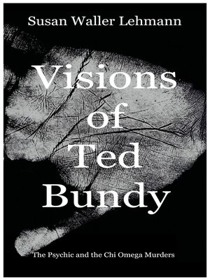cover image of Visions of Ted Bundy